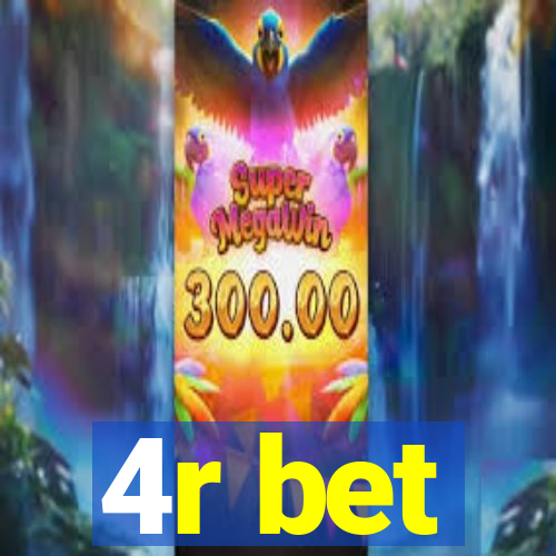 4r bet