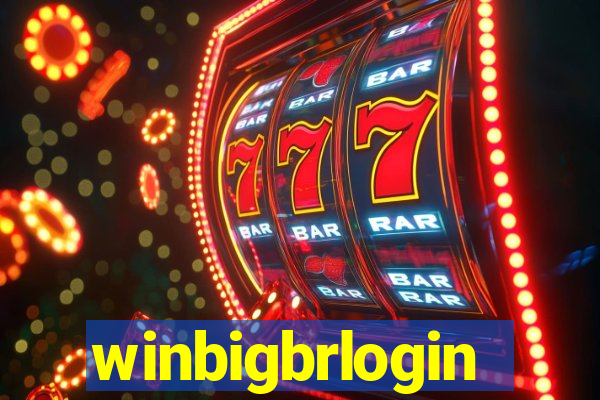 winbigbrlogin