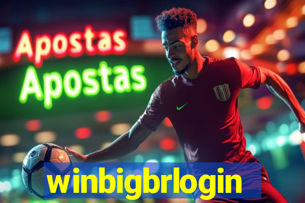 winbigbrlogin