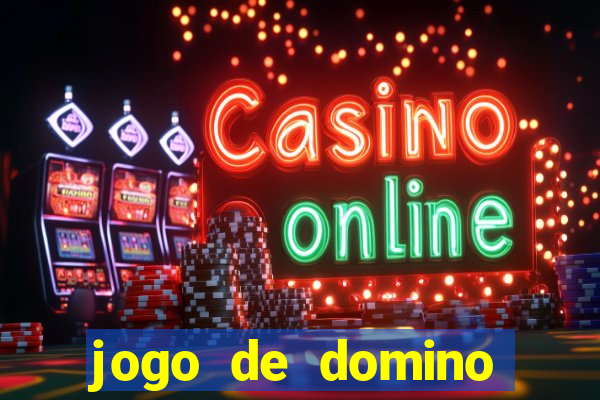 jogo de domino valendo dinheiro real