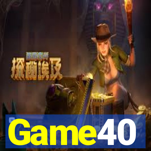 Game40
