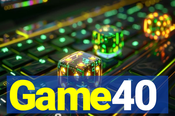Game40