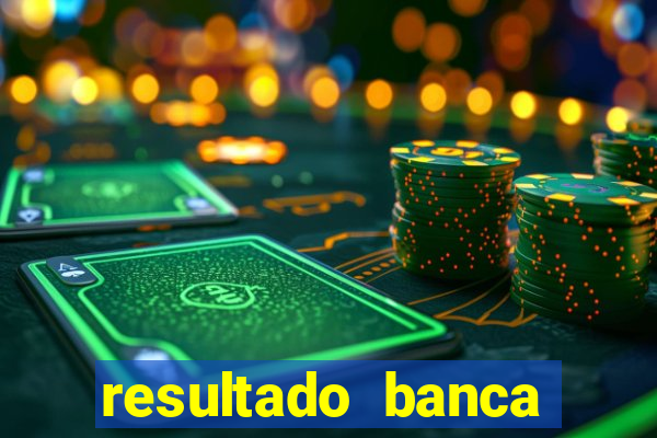 resultado banca sonho real