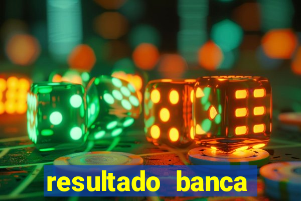 resultado banca sonho real