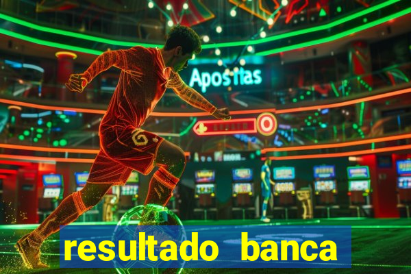 resultado banca sonho real