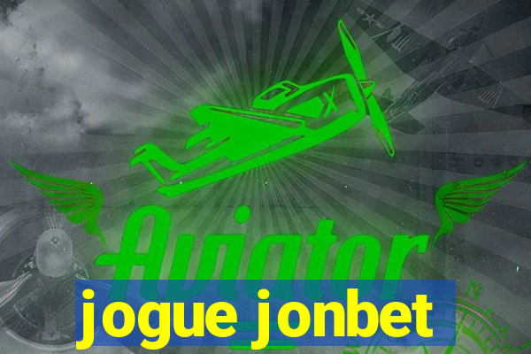jogue jonbet