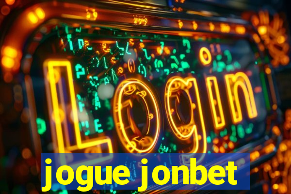 jogue jonbet