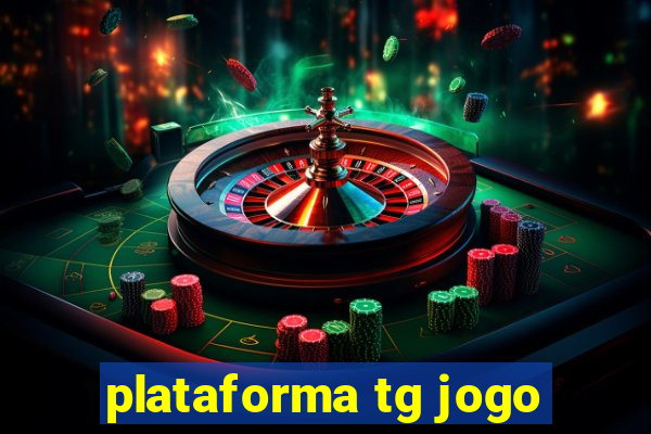 plataforma tg jogo
