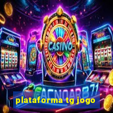 plataforma tg jogo