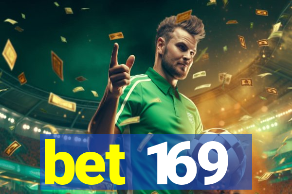 bet 169