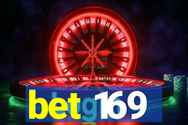 bet 169