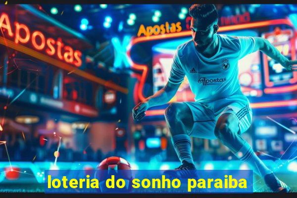 loteria do sonho paraiba