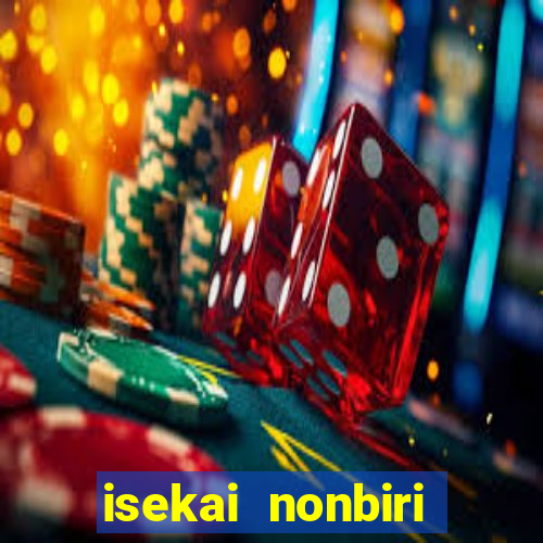 isekai nonbiri nouka completo dublado