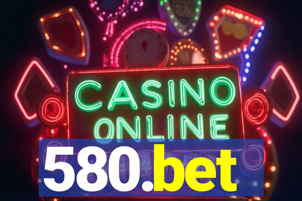 580.bet