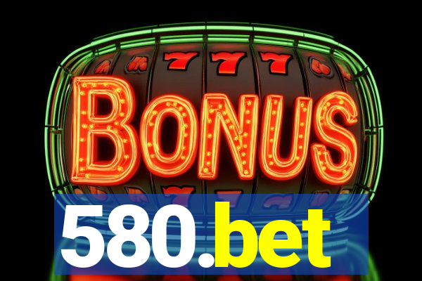 580.bet