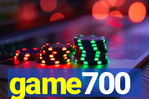game700