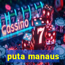 puta manaus