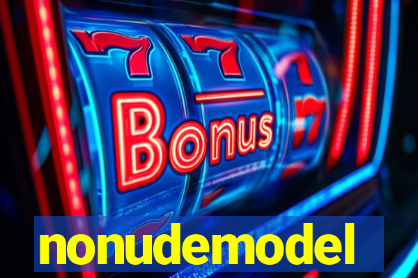 nonudemodel