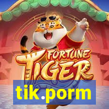 tik.porm