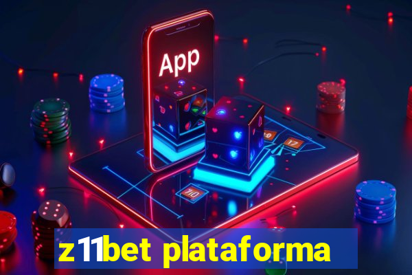 z11bet plataforma
