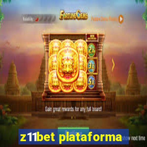 z11bet plataforma