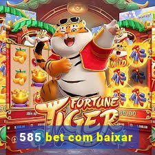 585 bet com baixar
