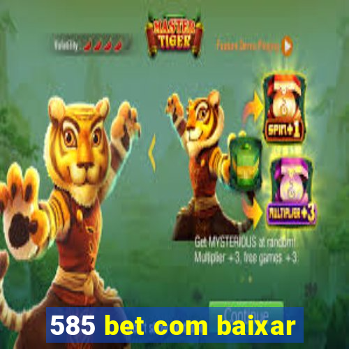 585 bet com baixar