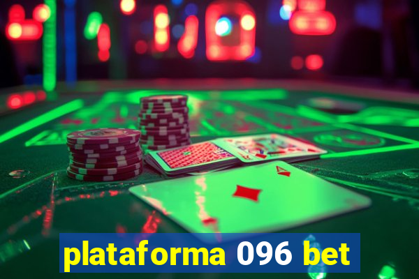 plataforma 096 bet
