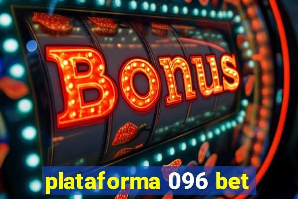 plataforma 096 bet