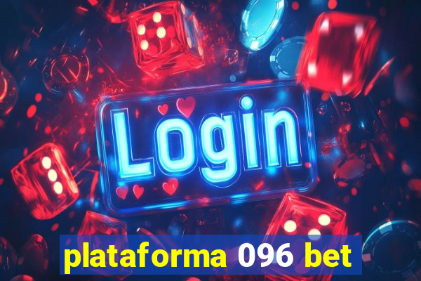 plataforma 096 bet