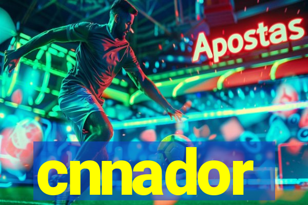 cnnador