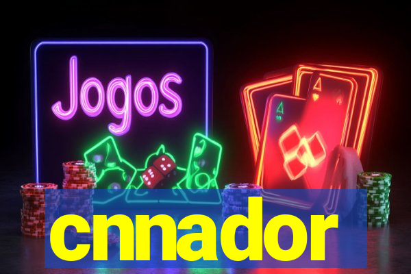 cnnador