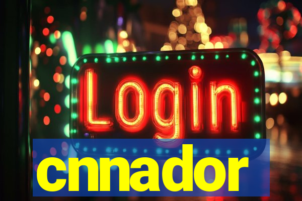 cnnador
