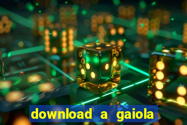 download a gaiola das loucas (1996 dublado)