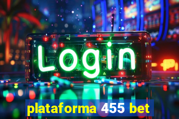 plataforma 455 bet