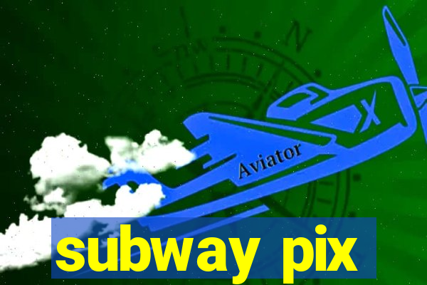 subway pix