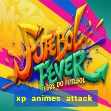 xp animes attack on titan
