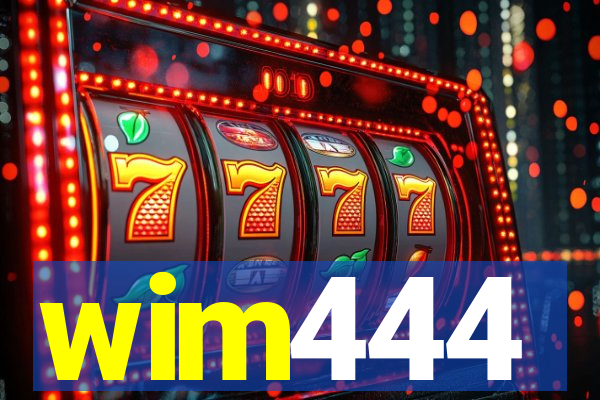 wim444