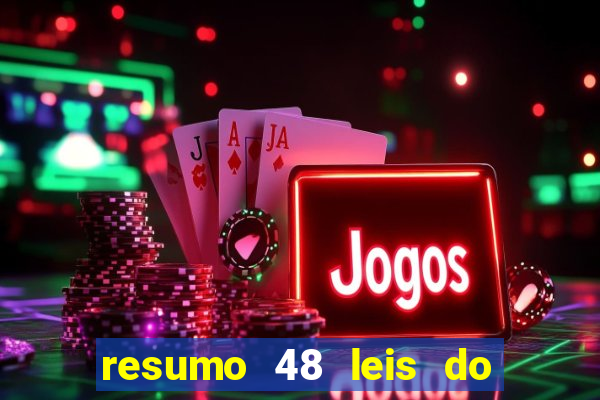 resumo 48 leis do poder pdf