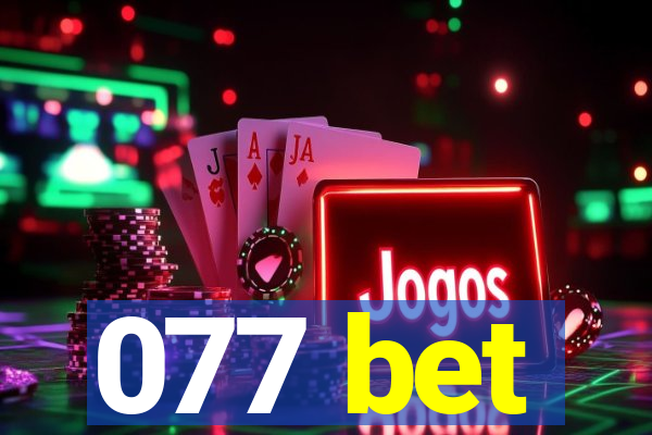077 bet