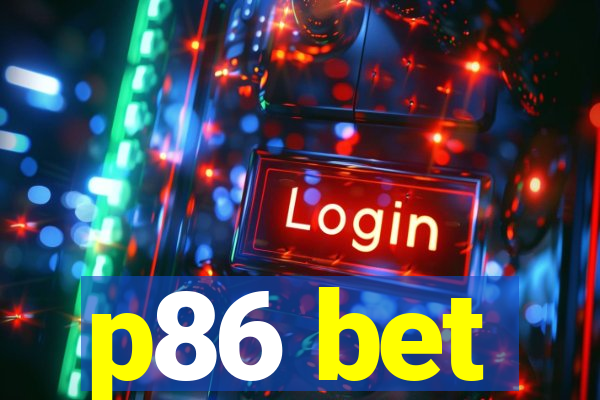 p86 bet