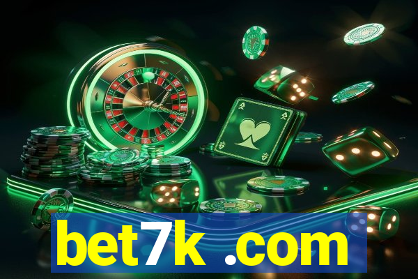 bet7k .com