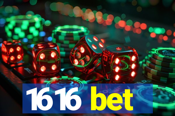 1616 bet