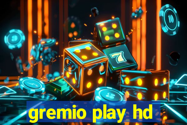 gremio play hd