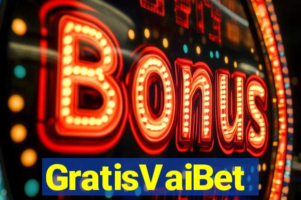 GratisVaiBet