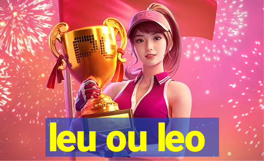 leu ou leo
