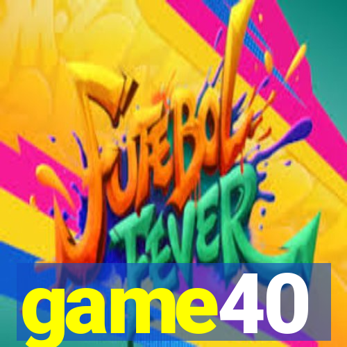 game40