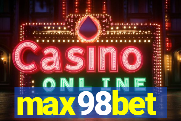 max98bet