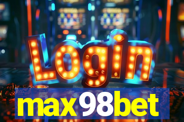 max98bet