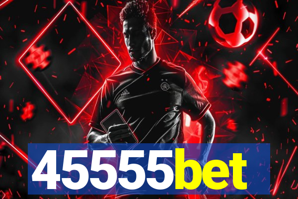 45555bet
